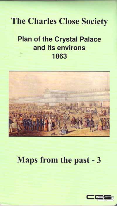 Maps from the Past #3, Crystal Palace and its environs, scale 1:2500. Available to Members only.