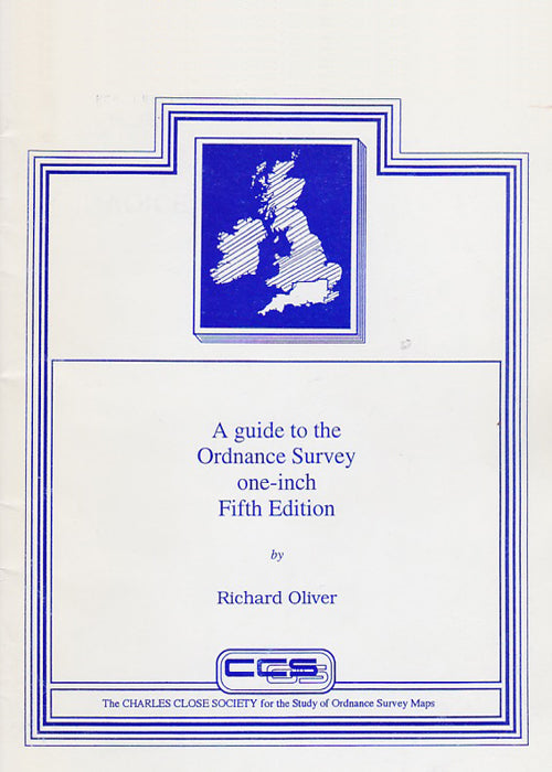 A GUIDE TO THE ORDNANCE SURVEY ONE-INCH FIFTH EDITION