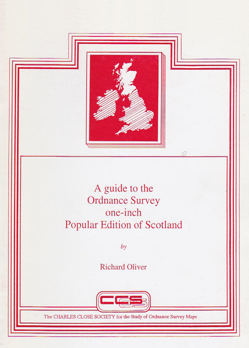 A GUIDE TO THE ORDNANCE SURVEY ONE-INCH POPULAR EDITION OF SCOTLAND
